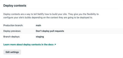 my deploy settings for netlify - Deploy Previews: Don't deploy pull requests / Branch deploys: staging